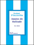 [Annees de solitudeiYears of Solitudejfor piano]